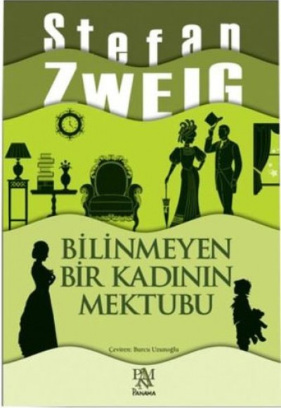 Bilinmeyen Bir Kadının Mektubu Bilinmeyen Bir Kadının Mektubu