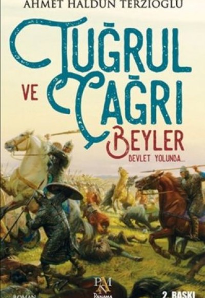 Tuğrul ve Çağrı Beyler Devlet Yolunda Tuğrul ve Çağrı Beyler Devlet Yolunda