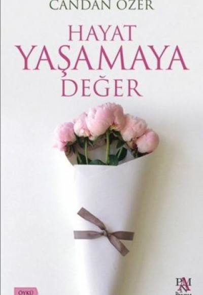 Hayat Yaşamaya Değer Hayat Yaşamaya Değer