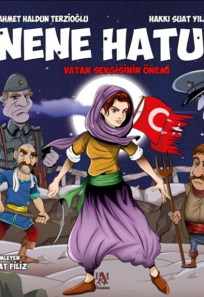 Vatan Sevgisinin Önemi - Nene Hatun Vatan Sevgisinin Önemi - Nene Hatun