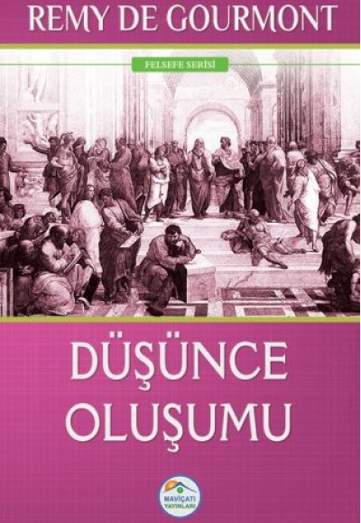 Felsefe Serisi - Düşünce Oluşumu Felsefe Serisi - Düşünce Oluşumu