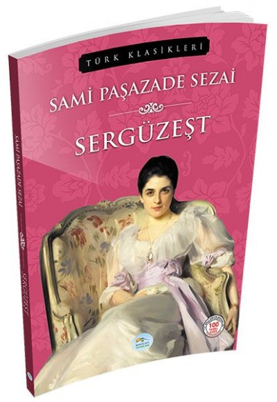 Türk Klasikleri - Sergüzeşt Türk Klasikleri - Sergüzeşt