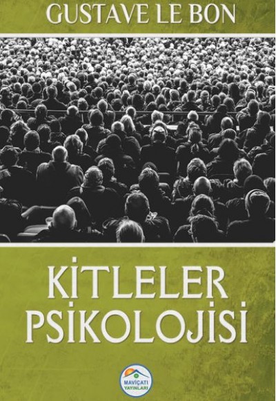 Kitleler Psikolojisi Kitleler Psikolojisi