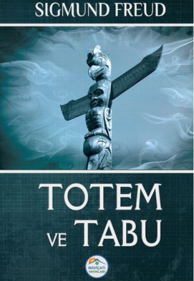 Totem ve Tabu Totem ve Tabu