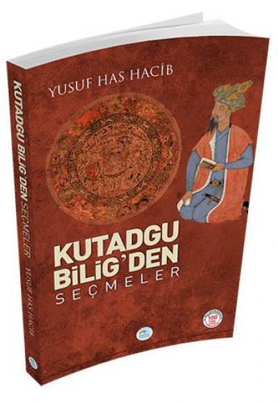 Kutadgu Bilig'den Seçmeler Kutadgu Bilig'den Seçmeler
