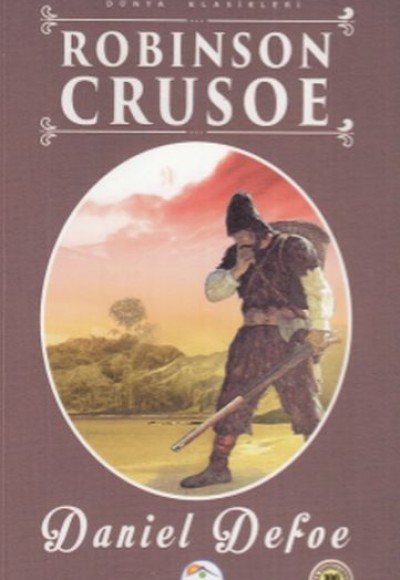 Robinson Crusoe - Dünya Klasikleri Robinson Crusoe - Dünya Klasikleri