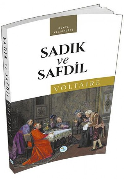 Dünya Klasikleri - Sadık ve Safdil Dünya Klasikleri - Sadık ve Safdil