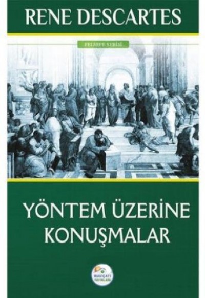 Felsefe Serisi - Yöntem Üzerine Konuşmalar Felsefe Serisi - Yöntem Üzerine Konuşmalar