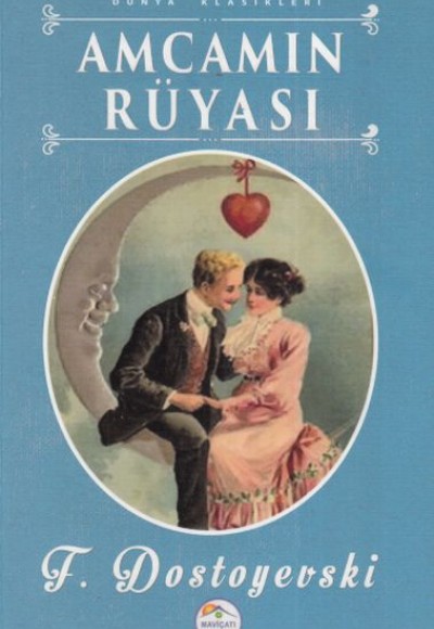 Amcamın Rüyası - Dünya Klasikleri Amcamın Rüyası - Dünya Klasikleri