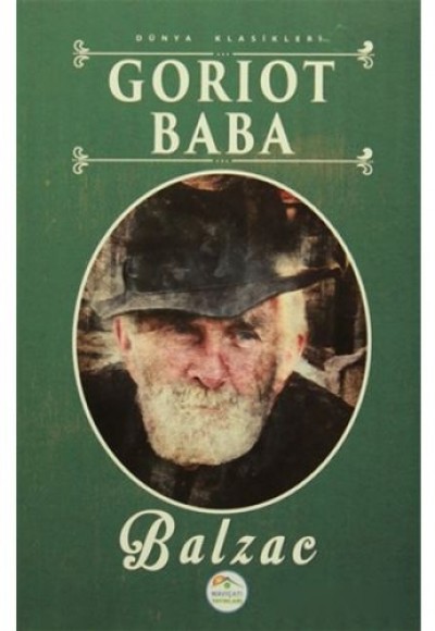 Dünya Klasikleri - Goriot Baba Dünya Klasikleri - Goriot Baba