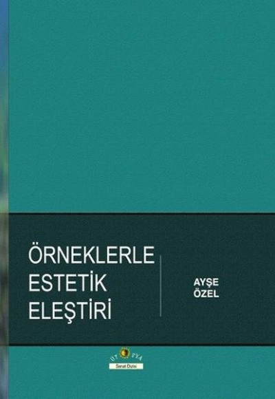 Örneklerle Estetik Eleştiri Örneklerle Estetik Eleştiri