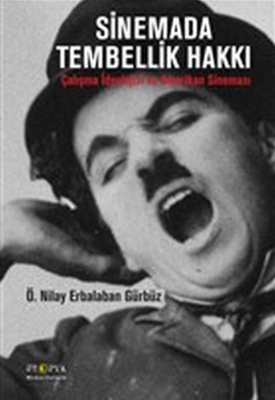 Sinemada Tembellik Hakkı Sinemada Tembellik Hakkı