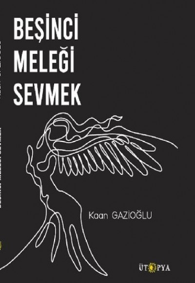 Beşinci Meleği Sevmek Beşinci Meleği Sevmek