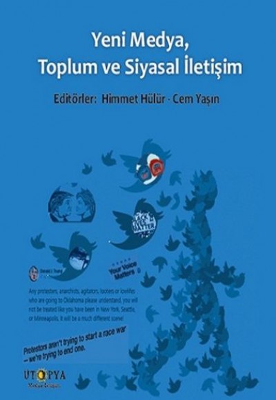 Yeni Medya, Toplum ve Siyasal İletişim Yeni Medya, Toplum ve Siyasal İletişim