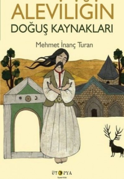 Aleviliğin Doğuş Kaynakları Aleviliğin Doğuş Kaynakları