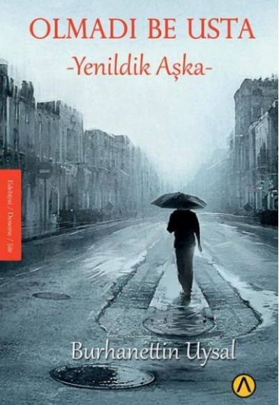 Olmadı Be Usta Yenildik Aşka Olmadı Be Usta Yenildik Aşka