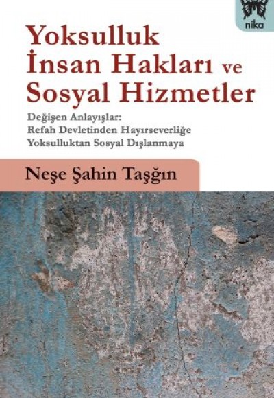 Yoksulluk, İnsan Hakları ve Sosyal Hizmetler Yoksulluk, İnsan Hakları ve Sosyal Hizmetler