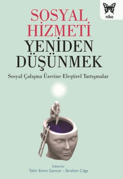 Sosyal Hizmeti Yeniden Düşünmek Sosyal Hizmeti Yeniden Düşünmek