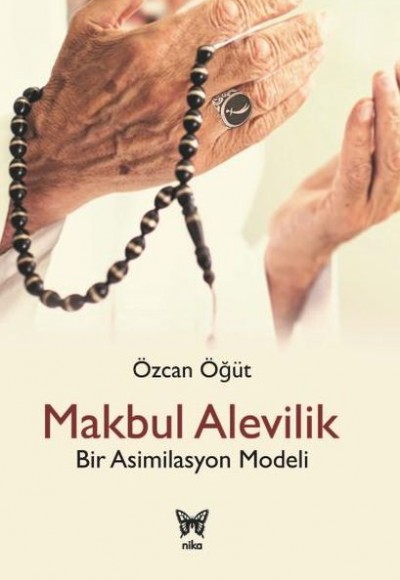 Makbul Alevilik Bir Asimilasyon Modeli Makbul Alevilik Bir Asimilasyon Modeli