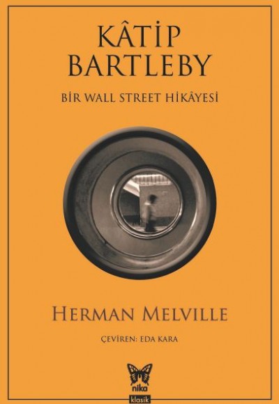 Katip Bartleby - Bir Wall Street Hikayesi Katip Bartleby - Bir Wall Street Hikayesi