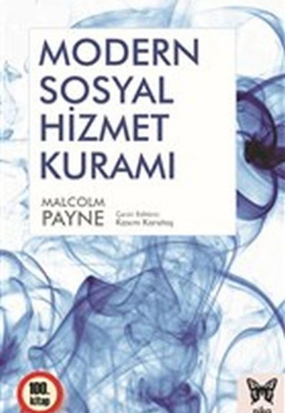Modern Sosyal Hizmet Kuramı Modern Sosyal Hizmet Kuramı