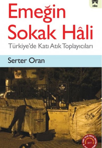 Emeğin Sokak Hali - Türkiye'de Katı Atık Toplayıcıları Emeğin Sokak Hali - Türkiye'de Katı Atık Toplayıcıları