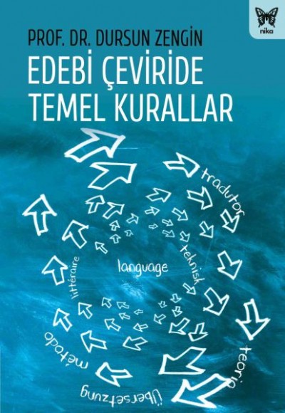 Edebi Çeviride Temel Kurallar Edebi Çeviride Temel Kurallar