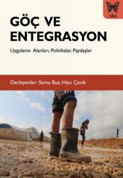 Göç ve Entegrasyon - Uygulama Alanları, Politikalar, Paydaşlar Göç ve Entegrasyon - Uygulama Alanları, Politikalar, Paydaşlar