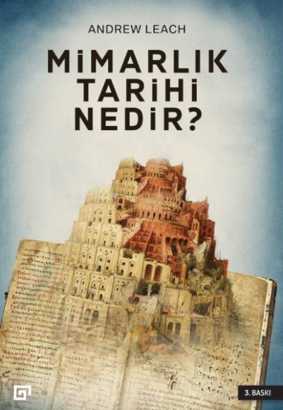Mimarlık Tarihi Nedir? Mimarlık Tarihi Nedir?