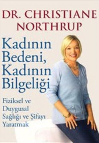 Kadının Bedeni Kadının Bilgeliği Kadının Bedeni Kadının Bilgeliği