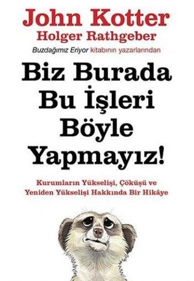 Biz Burada Bu İşleri Böyle Yapmıyoruz Biz Burada Bu İşleri Böyle Yapmıyoruz