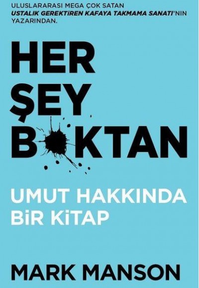 Her Şey B*ktan - Umut Hakkında Bir Kitap Her Şey B*ktan - Umut Hakkında Bir Kitap