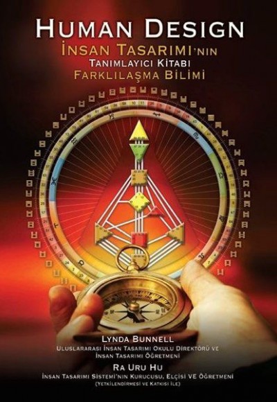 Human Design - İnsan Tasarımının Tanımlayıcı Kitabı Farklılaşma Bilimi Human Design - İnsan Tasarımının Tanımlayıcı Kitabı Farklılaşma Bilimi
