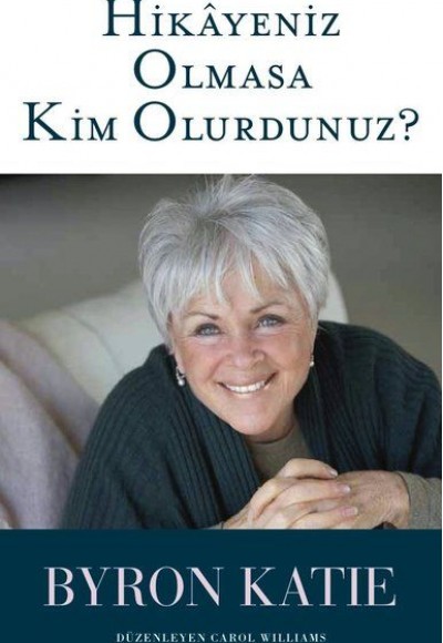 Hikayeniz Olmasa Kim Olurdunuz? Hikayeniz Olmasa Kim Olurdunuz?