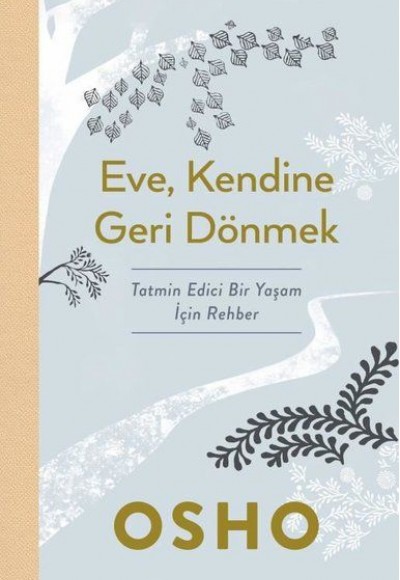 Eve Kendine Geri Dönmek Eve Kendine Geri Dönmek