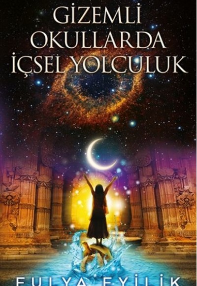 Gizemli Okullarda İçsel Yolculuk Gizemli Okullarda İçsel Yolculuk