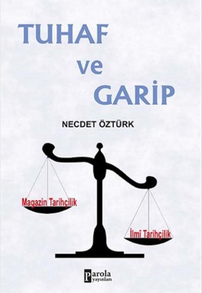 Tuhaf ve Garip Tuhaf ve Garip
