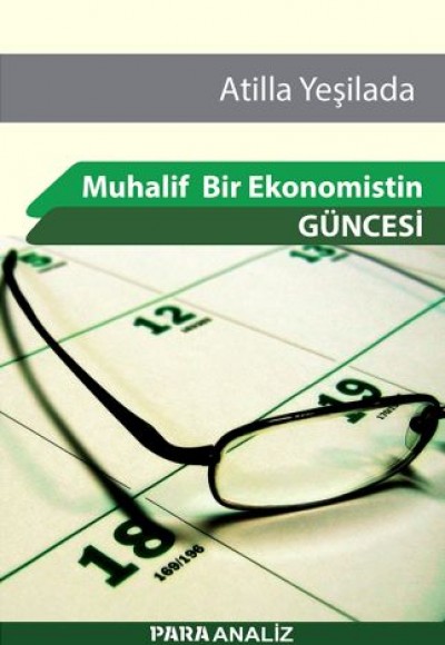 Muhalif Bir Ekonomistin Güncesi Muhalif Bir Ekonomistin Güncesi