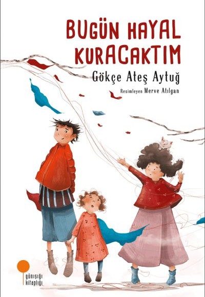 Bugün Hayal Kuracaktım Bugün Hayal Kuracaktım