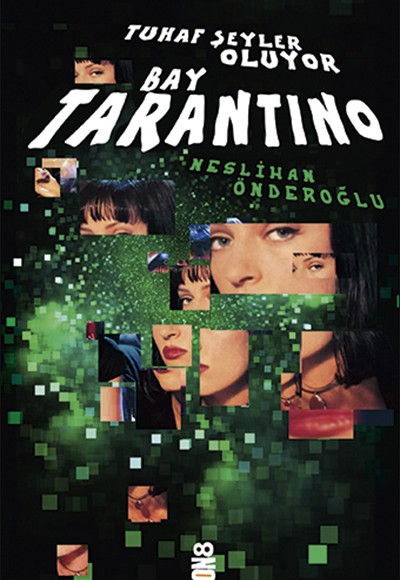 Tuhaf Şeyler Oluyor Bay Tarantino Tuhaf Şeyler Oluyor Bay Tarantino