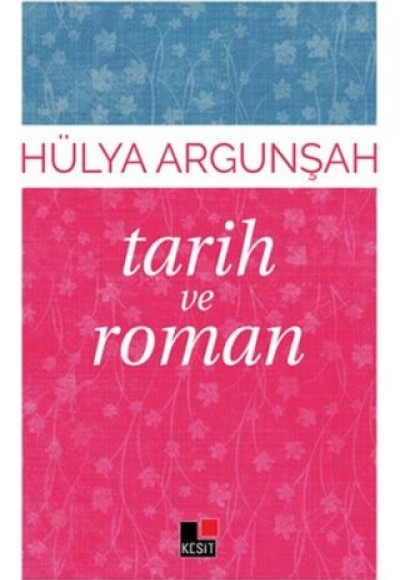 Tarih ve Roman Tarih ve Roman