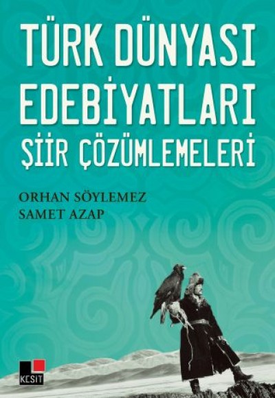 Türk Dünyası Edebiyatları Şiir Çözümlemeleri Türk Dünyası Edebiyatları Şiir Çözümlemeleri