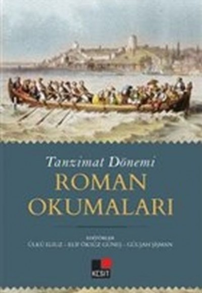 Tanzimat Dönemi Roman Okumaları Tanzimat Dönemi Roman Okumaları