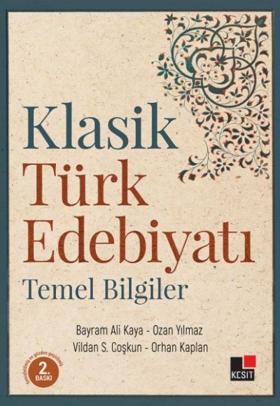 Klasik Türk Edebiyatı Temel Bilgiler Klasik Türk Edebiyatı Temel Bilgiler