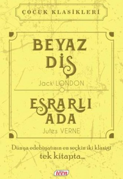 Çocuk Klasikleri - Beyaz Diş - Esrarlı Ada (Ciltli) Çocuk Klasikleri - Beyaz Diş - Esrarlı Ada (Ciltli)