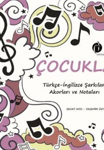Çocuklar (Türkçe-İngilizce Şarkılar Akorları ve Notaları - CD'li) Çocuklar (Türkçe-İngilizce Şarkılar Akorları ve Notaları - CD'li)