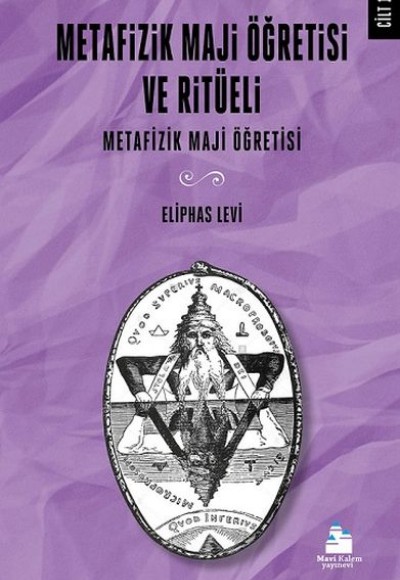 Metafizik Maji Öğretisi ve Ritüeli - Cilt 1 Metafizik Maji Öğretisi ve Ritüeli - Cilt 1