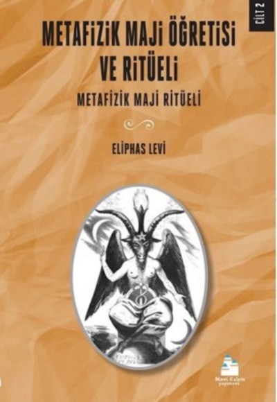 Metafizik Maji Öğretisi ve Ritüeli - Cilt 2 Metafizik Maji Öğretisi ve Ritüeli - Cilt 2