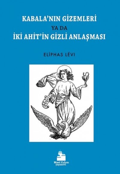 Kabala’nın Gizemleri - İki Ahit’in Gizli Anlaşması Kabala’nın Gizemleri - İki Ahit’in Gizli Anlaşması