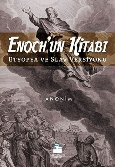 Enoch'un Kitabı - Etyopya ve Slav Versiyonu Enoch'un Kitabı - Etyopya ve Slav Versiyonu